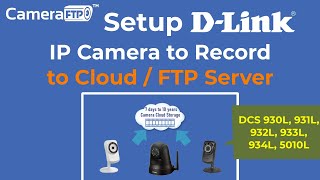 How to Configure (old) D-Link IP Cameras to Record to FTP Server/Cloud Storage. Setup Guide. screenshot 1