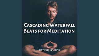 Meditative Rhythms in Cascading Waters