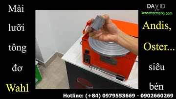 Mài lưỡi tông đơ wahl, xỉa răng lưỡi tông đơ Wahl với công nghệ chuyên nghiệp