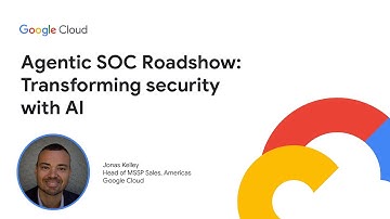 Google Cloud’s Agentic SOC Roadshow: Transforming Security with AI