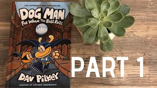 DOG MAN FOR WHOM THE BALL ROLLS read aloud chapters 1-3!🤩🥳📖👍 Finally arrived! unboxing included