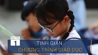 Tinh giản chương trình giáo dục: Giáo viên nói gì? | VTC1