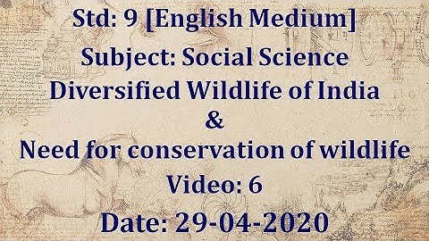 Std9 SS "Diversified & Conservation of Wild Life " Video:9 Date:29 04 2020