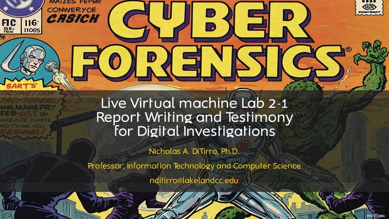 Live Virtual Machine Lab 2-1: Report Writing and Testimony for Digital Investigations - 061625A