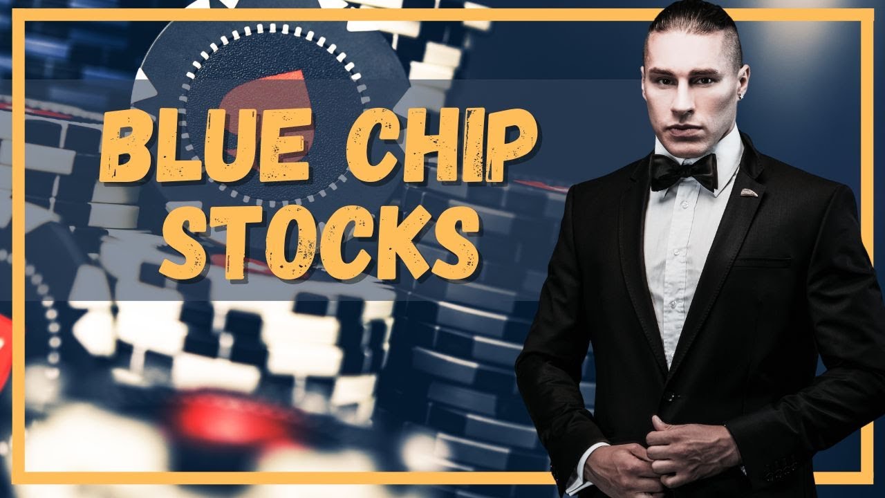 Five Best Blue Chip Stocks to Buy and Hold 2023 - YouTube