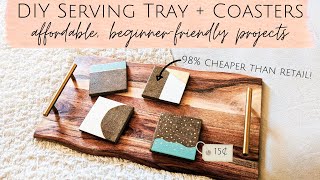 EASY DIY SERVING TRAY + COASTERS | Perfect for Hosting, Styling, \& More!