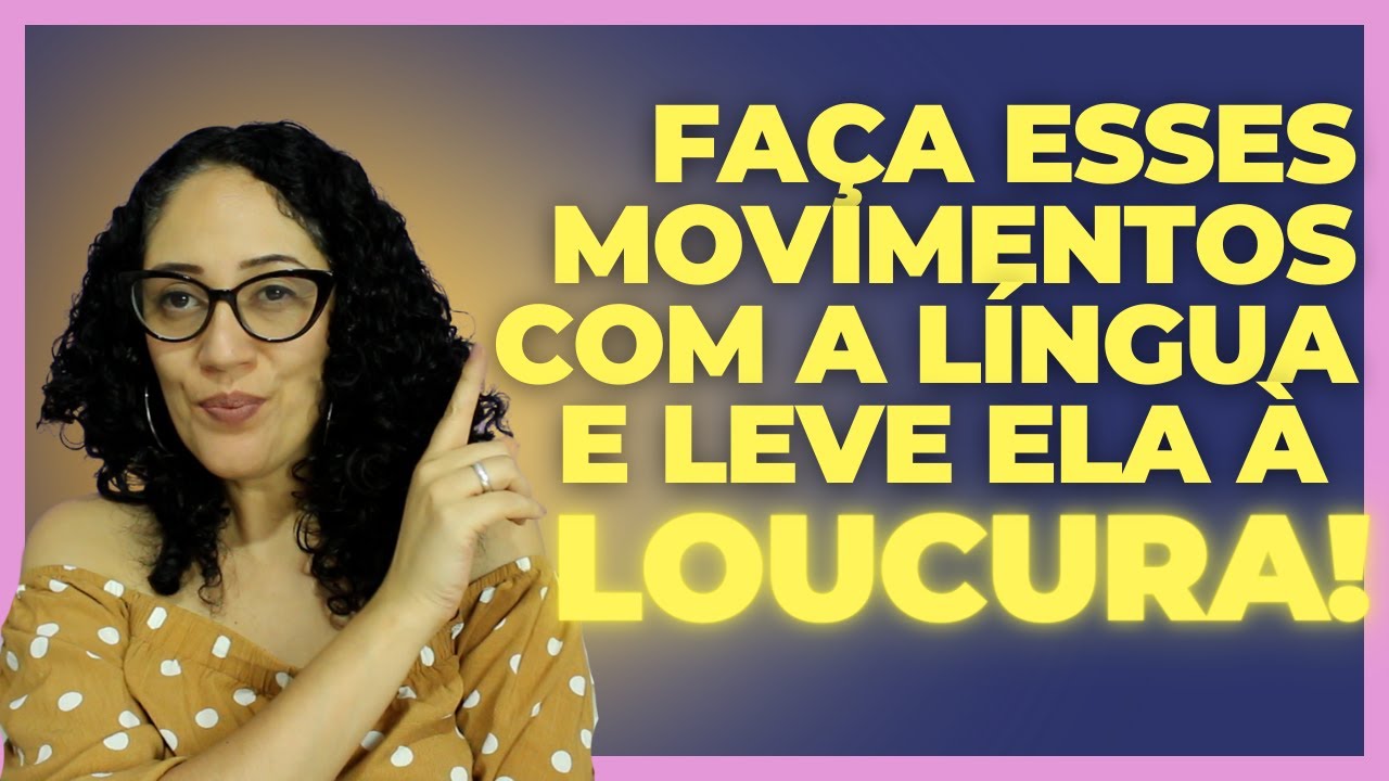 Como faz sexo oral tântrico na mulher?