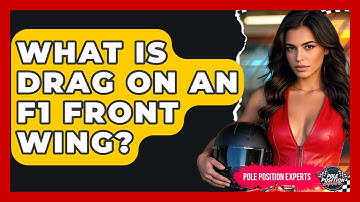 What Is Drag On An F1 Front Wing? - Pole Position Experts