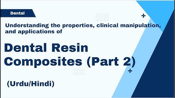 Resin-Based Filling Materials (Part 2)