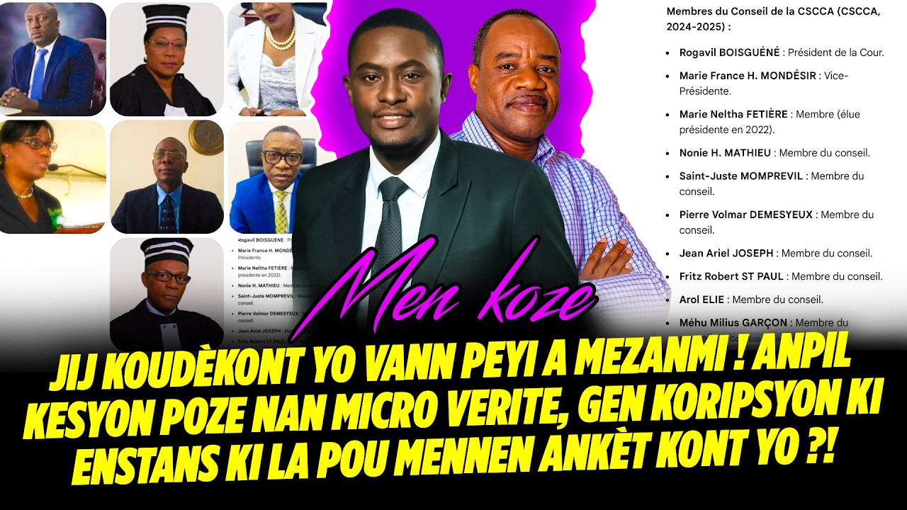 JIJ KOUDÈKONT YO VANN PEYI A MEZANMI ! ANPIL KESYON POZE NAN MICRO VERITE, GEN KORIPSYON KI ENSTANS