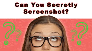Does Tinder Notify Screenshots (Will she know?)