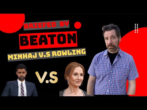 Minhaj VS Rowling | Briefed By Beaton | Episode 2