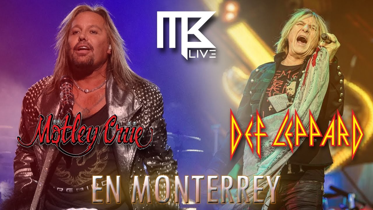 Def Leppard & Motley Crue en Monterrey YouTube Def Leppard & Motley Crue en Monterrey YouTube
