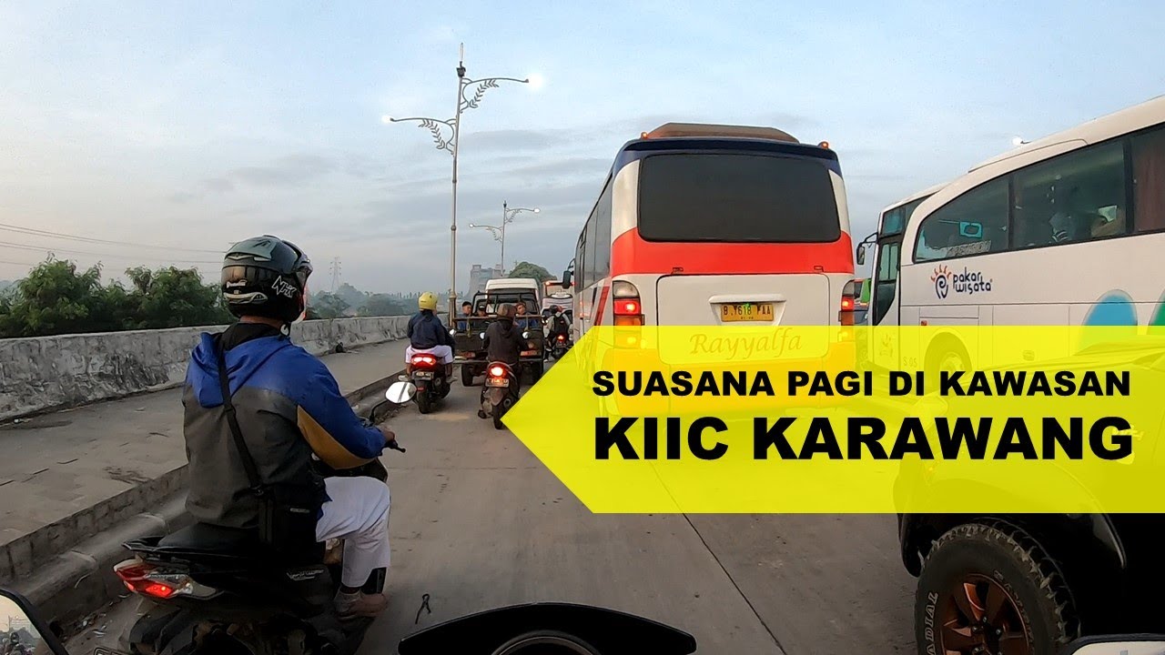 BERANGKAT KERJA KE KIIC KARAWANG