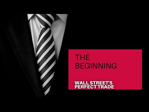 Rob Bezdjian- Wall Street's Perfect Trade:  The Beginning