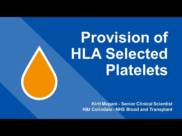 London RTC Education Session - Provision of HLA Selected Platelets class=