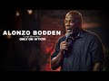 Alonzo bodden  large black man  comedy special live exclusive