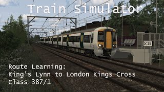 Train Simulator - Route Learning: King's Lynn to London Kings Cross (Class 387/1) // 1440p screenshot 2