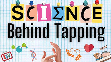 How EFT/Tapping works, Science behind Tapping & How Tapping can HELP YOU!
