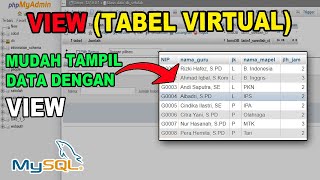 Cara Membuat View (Tabel Virtual) di MySQL | Query SQL Tutorial