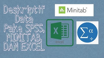 Statistika Deskriptif With SPSS | Minitab | Excel