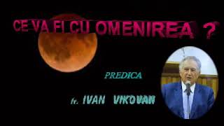 Ivan Vikovan - predici crestine