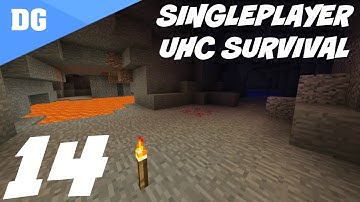 Minecraft Singleplayer UHC Survival - S1E14 - "Started from the Bottom..."