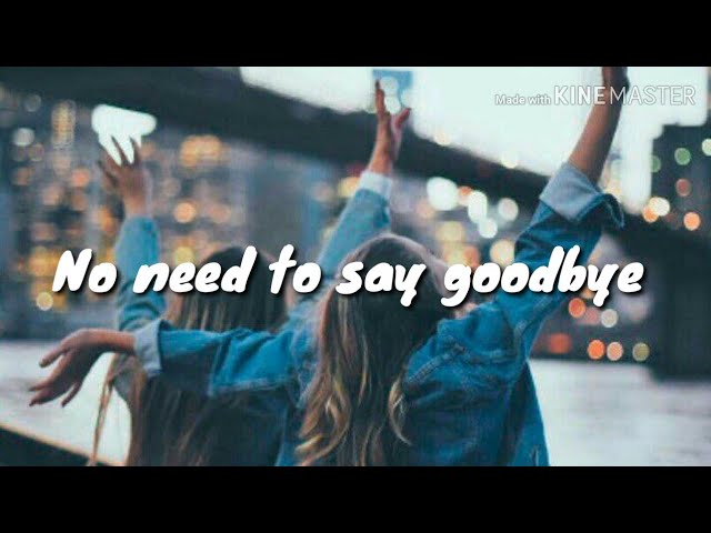 No need to say goodbye - Regina (lyrics) class=