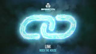 LINK - Rock The House | POWER EP | Basscon Records