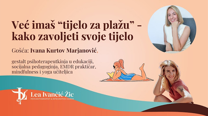 Kako zavoljeti svoje tijelo bez dijeta i restrikcija s gošćom Ivanom ﻿K﻿urtov Marjanović