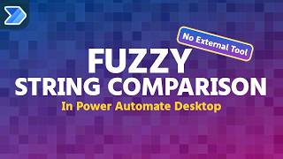 DIY Fuzzy comparsion in Power Automate Desktop