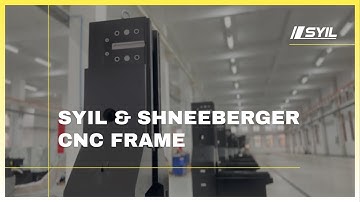 SYIL & SCHNEEBERGER CNC Frame Demonstration