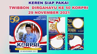 Twibbon DIRGAHAYU KE 50th KORPRI 2021 TERBARU Twibbon DIRGAHAYU KE 50th KORPRI 2021 TERBARU