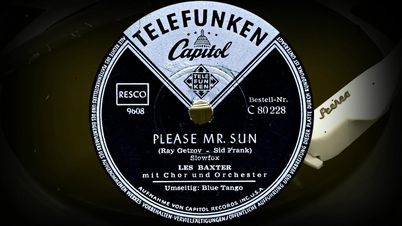 PLEASE MR. SUN - LES BAXTER mit Chor und Orchester (1953)