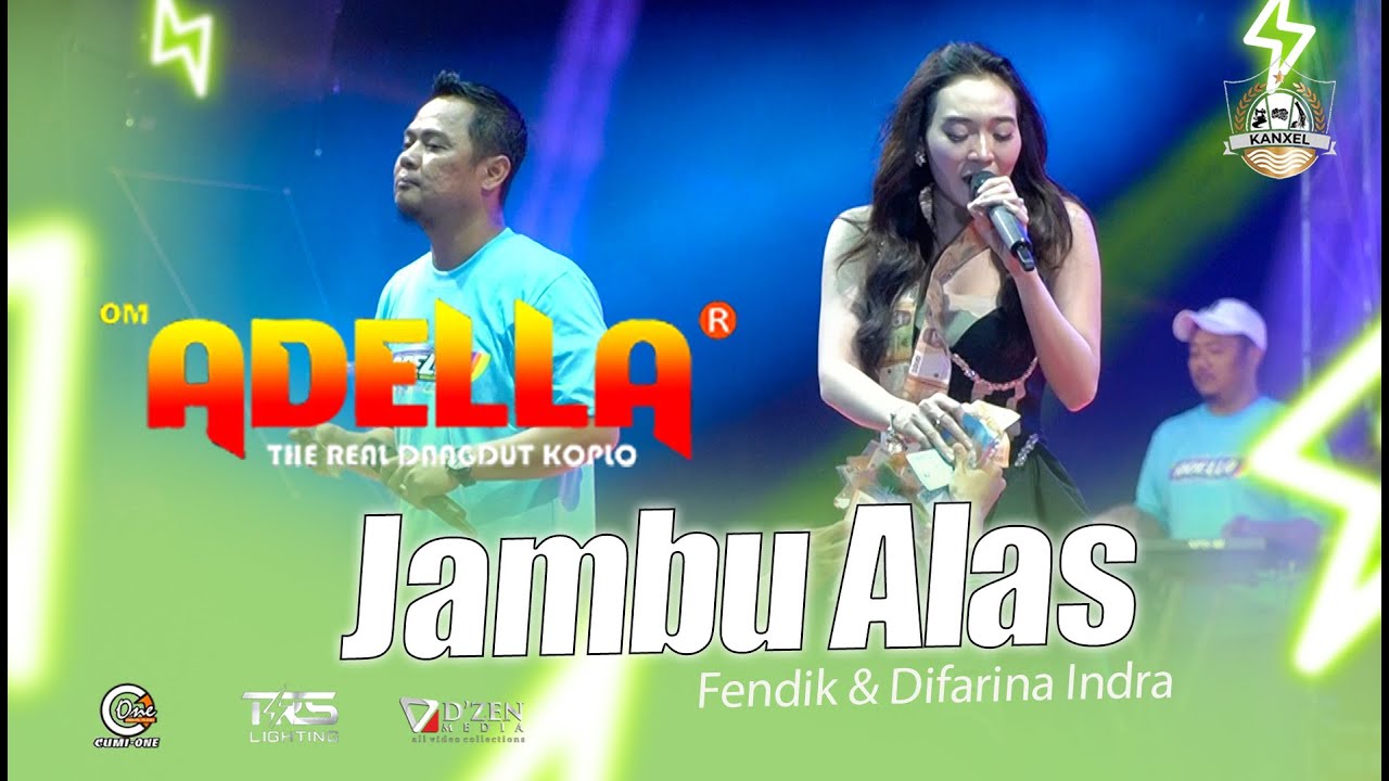 Jambu Alas  fendix & Difarina Indra ❖ THE BIG FAMILY  KANXEL COMUNITYKANXEL