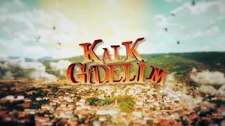 13. Son Bir Umut (Kalk Gidelim Dizi Müzikleri)