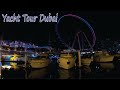 Dubai Marina Yacht Tour 🇦🇪 Best Yacht Tour in Dubai