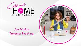 Tammuz: The Month of Vision, Perspective & Trust: Jen Mallan