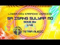 SA ISANG SULYAP MO  BY 1:43 LOWER KEY KARAOKE VERSION : TETRA MUSIC