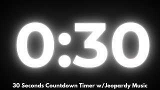 Famous 30 Seconds Countdown Timer w/Jeopardy Music Profile