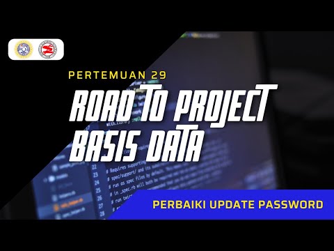 [TUTORIAL BASIS DATA] Road to Project - #29 Perbaiki Update Password