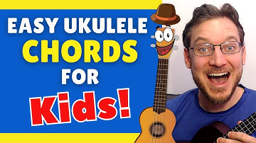 4 Essential Ukulele Chords for Kids!