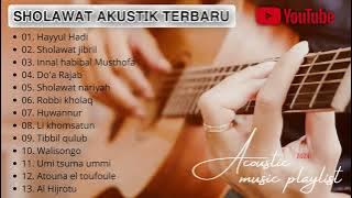 SHOLAWAT AKUSTIK TERBARU 2024 || SHOLAWAT AKUSTIK MERDU ||