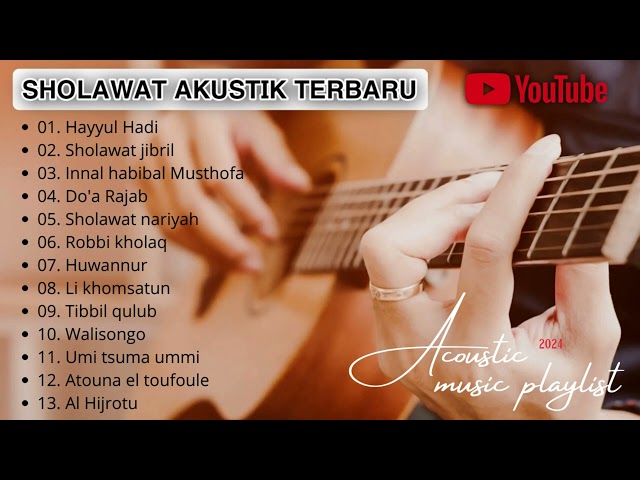 SHOLAWAT AKUSTIK TERBARU 2024 || SHOLAWAT AKUSTIK MERDU || class=