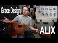 Grace Design ALiX Acoustic Guitar Preamp - My Thoughts - by Shawn Tubbs