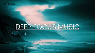 Focus Beats Marathon | Mountain Ambient & Ocean Waves