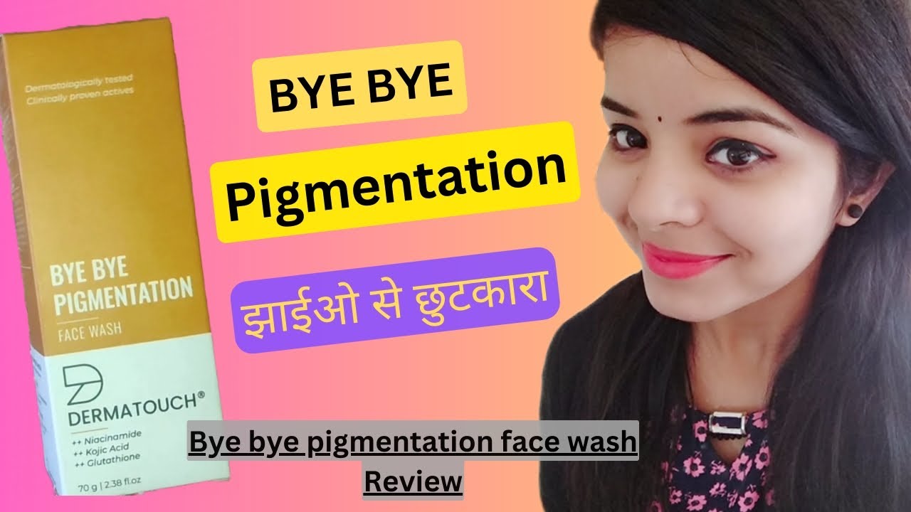 bye bye pigmentation face wash review/ झाईओ से छुटकारा / best face wash