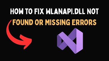 How to Fix Wlanapi dll Not Found or Missing Errors