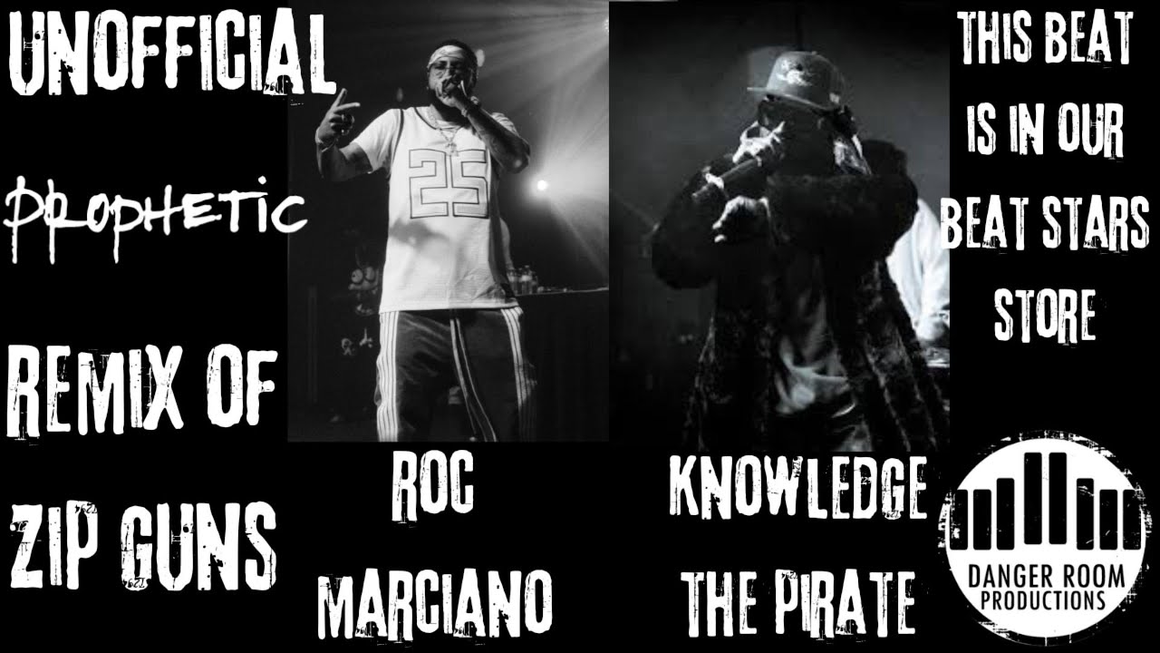 Roc Marciano Featuring Knowledge the Pirate Zip Guns Remix  by Prophetic