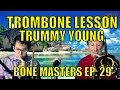 Trombone Lessons: Trummy Young - Bone Masters: Ep. 29 - Ira Nepus